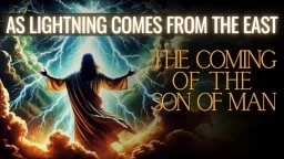 Thumbnail for Bible study on Matthew 24:27 – Lightning from East to West and Christ’s Coming