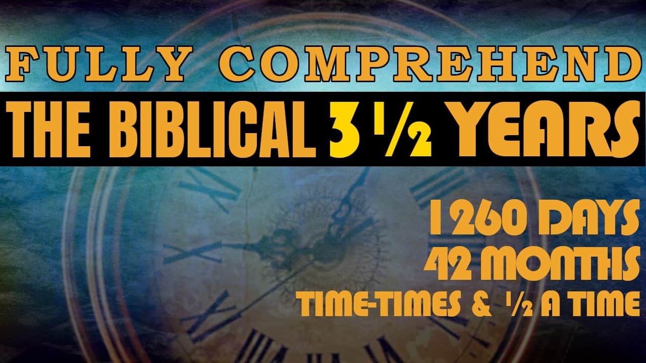 Bible study about the biblical three and a half years
