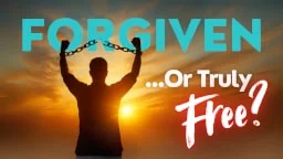 Thumbnail for Bible study revealing forgiveness isn't biblical but true liberation is
