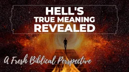 Thumbnail for Bible study on Biblical Hell, Gehenna, and God’s Consuming Fire