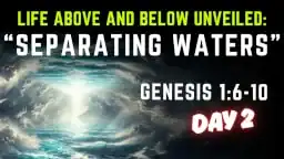 Thumbnail for Bible study on Genesis 1:6-10, firmament, and separating waters
