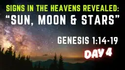 Thumbnail for Bible study on Genesis 1:14-19 and spiritual meaning of sun, moon, stars