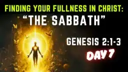 Thumbnail for Bible study on Genesis 2:2-3 about Sabbath rest and identity in Christ